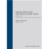 Legislation and the Regulatory State, Third Edition by Estreicher, Samuel; Noll, David L., 9781531024345