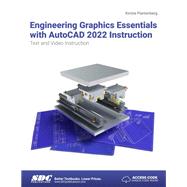 Engineering Graphics Essentials with AutoCAD 2022 Instruction by Kirstie Plantenberg, 9781630574345