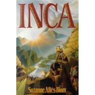 Inca by Blom, Suzanne Alles, 9780312874346
