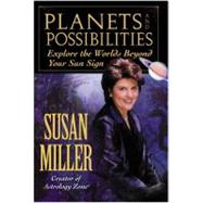 Planets and Possibilities by Miller, Susan, 9780446524346