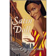 Satin Doll A Novel by Miller, Karen E. Quinones, 9780743214346