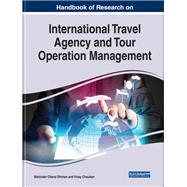 Handbook of Research on International Travel Agency and Tour Operation Management by Dhiman, Mohinder Chand; Chauhan, Vinay, 9781522584346