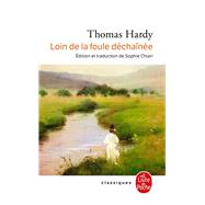 Loin de la foule dchane by Thomas Hardy, 9782253104346