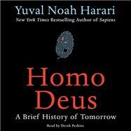Homo Deus by Harari, Yuval Noah, 9780062464347