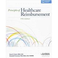 Principles of Healthcare Reimbursement by Anne B. Casto, RHIA, CCS, 9781584264347