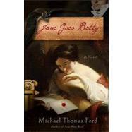 Jane Goes Batty: A Novel by Ford, Michael Thomas, 9780345524348