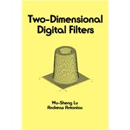 Two-Dimensional Digital Filters by Lu; Wu-Sheng, 9780824784348