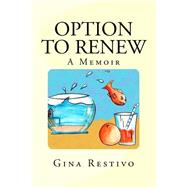 Option to Renew by Restivo, Gina, 9781518844348