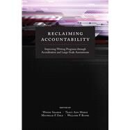 Reclaiming Accountability by Sharer, Wendy; Morse, Tracy Ann; Eble, Michelle F.; Banks, William P., 9781607324348