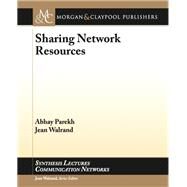 Sharing Network Resources by Parekh, Abhay; Walrand, Jean, 9781627054348