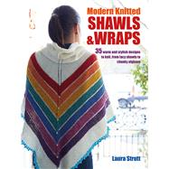 Modern Knitted Shawls & Wraps by Strutt, Laura, 9781782494348