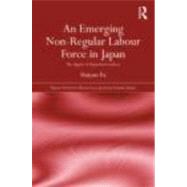 An Emerging Non-Regular Labour Force in Japan: The Dignity of Dispatched Workers by Fu; Huiyan, 9780415664349