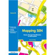 Mapping SEN: Routes through Identification to Intervention by Kirby,Amanda, 9781138434349