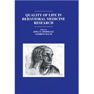 Quality of Life in Behavioral Medicine Research by Dimsdale,Joel E., 9781138984349