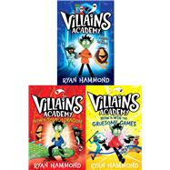 Villains Academy Collected Set Villains Academy; How to Steal a Dragon; How to Win the Gruesome Games by Hammond, Ryan, 9781665974349