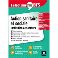 Le Volum' BTS - Action sanitaire et sociale : institutions et acteurs - 6e dition - Rvision by Vincent Chevreux; Benoit Godiard; Juliette Hontebeyrie; Dominique Rauscher, 9782216164349