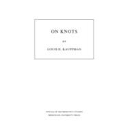 On Knots by Kauffman, Louis H., 9780691084350