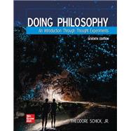 Doing Philosophy: An Introduction Through Thought Experiments [Rental Edition] by SCHICK, 9781264434350