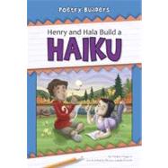 Henry and Hala Build a Haiku by Higgins, Nadia; Dumm, Brian Caleb; Bigalk, Kris (CON), 9781599534350