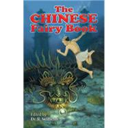 The Chinese Fairy Book by Wilhelm, Richard; Martens, Frederick H.; Hood, George W., 9780486454351