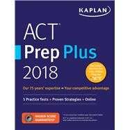 ACT PREP PLUS 2018 by Kaplan Publishing, 9781506214351