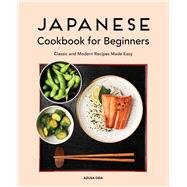 Japanese Cookbook for Beginners by Oda, Azusa; Story, Thomas J., 9781646114351