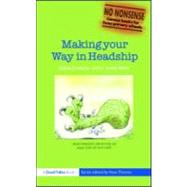 Making your Way in Headship by Haigh; Gerald, 9781843124351