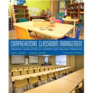 Comprehensive Classroom Management Creating Communities of Support and Solving Problems, Enhanced Pearson eText with Updated Loose-Leaf Version -- Access Card Package by Jones, Vern; Jones, Louise, 9780134444352