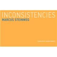 Inconsistencies by Steinweg, Marcus; Demarco, Amanda, 9780262534352