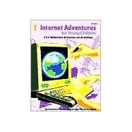 Internet Adventures for Young Children by Harvey, Gayle Seaberg, 9780865304352