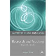 Research and Teaching Beyond the Divide by Brew, Angela, 9781403934352