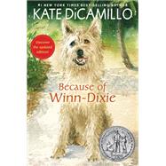 Because of Winn-Dixie Reissue by DiCamillo, Kate, 9781536214352