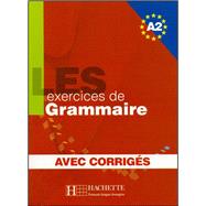 Les 500 Exercices de Grammaire A2 - Livre + Corriges Integres (Les 500 Exercices) by Akyuz, Anne, Bazelle-Shahmaei, Bernadette, Bonenfant, Joelle, Gliemann, Marie-Francoise, 9782011554352