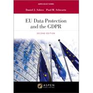 EU Data Protection and the GDPR (Aspen Casebook Series) by SOLOVE, 9798886144352