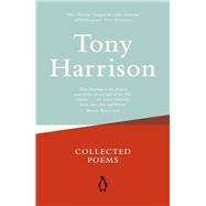 Collected Poems by Harrison, Tony, 9780241974353