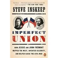 Imperfect Union by Inskeep, Steve, 9780735224353
