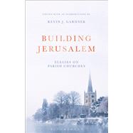 Building Jerusalem by Gardner, Kevin J., 9781472924353