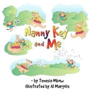Nanny Key and Me by Mbow, Tenesia R.; Margolis, Al, 9781475134353