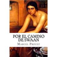 Por el camino de Swaan by Proust, Marcel; Salinas, Pedro; Hombrenuevo, 9781507804353