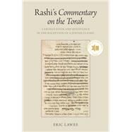 Rashi's Commentary on the Torah Canonization and Resistance in the Reception of a Jewish Classic by Lawee, Eric, 9780197584354