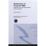 The Globalization of Corporate R & D: Implications for Innovation Systems in Host Countries by Reddy,Prasada, 9780415204354