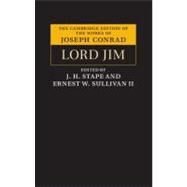 Lord Jim by Conrad, Joseph; Stape, J. H.; Sullivan, Ernest W., II, 9780521824354