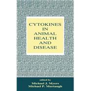 Cytokines in Animal Health and Disease by Myers; Michael J., 9780824794354