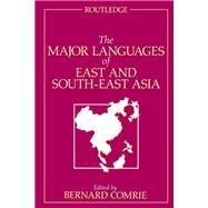 The Major Languages of East and South-East Asia by Comrie; Bernard, 9781138834354