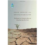 Food Choice and Sustainability by Oppenlander, Richard, 9781626524354