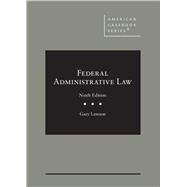Federal Administrative Law(American Casebook Series) by Lawson, Gary, 9781636594354