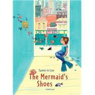 The Mermaid's Shoes by Te Loo, Sanne, 9781935954354