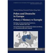 Polen Und Deutsche in Europa / Polacy I Niemcy W Europie by During, Michael; Trybus, Krzysztof, 9783631654354