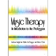 Music Therapy: An Introduction to the Profession by Knight, Andrew J.; LaGasse, A. Blythe; Clair, Alicia Ann, 9781884914355