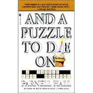 And a Puzzle to Die On by HALL, PARNELL, 9780553584356
